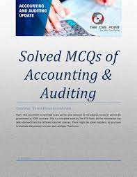 Important Solved MCQs of Accounting and Auditing